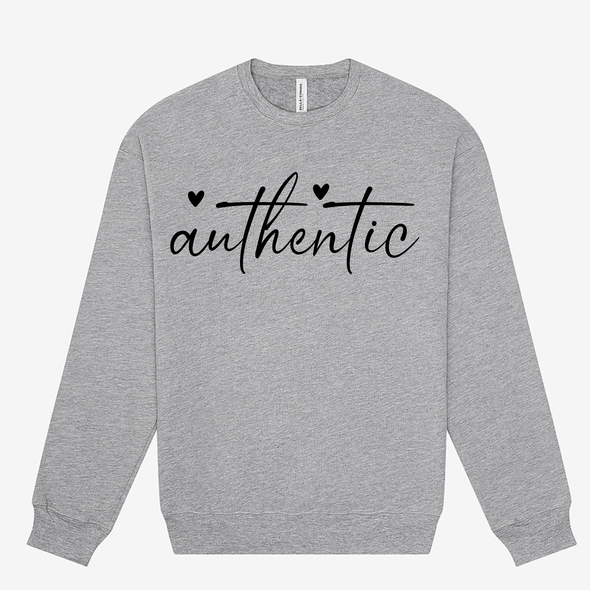 Authentic Sweatshirt – Cozy Affirmation for Real Ones