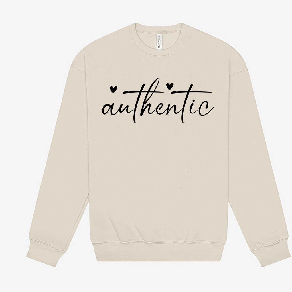 Authentic Sweatshirt – Cozy Affirmation for Real Ones