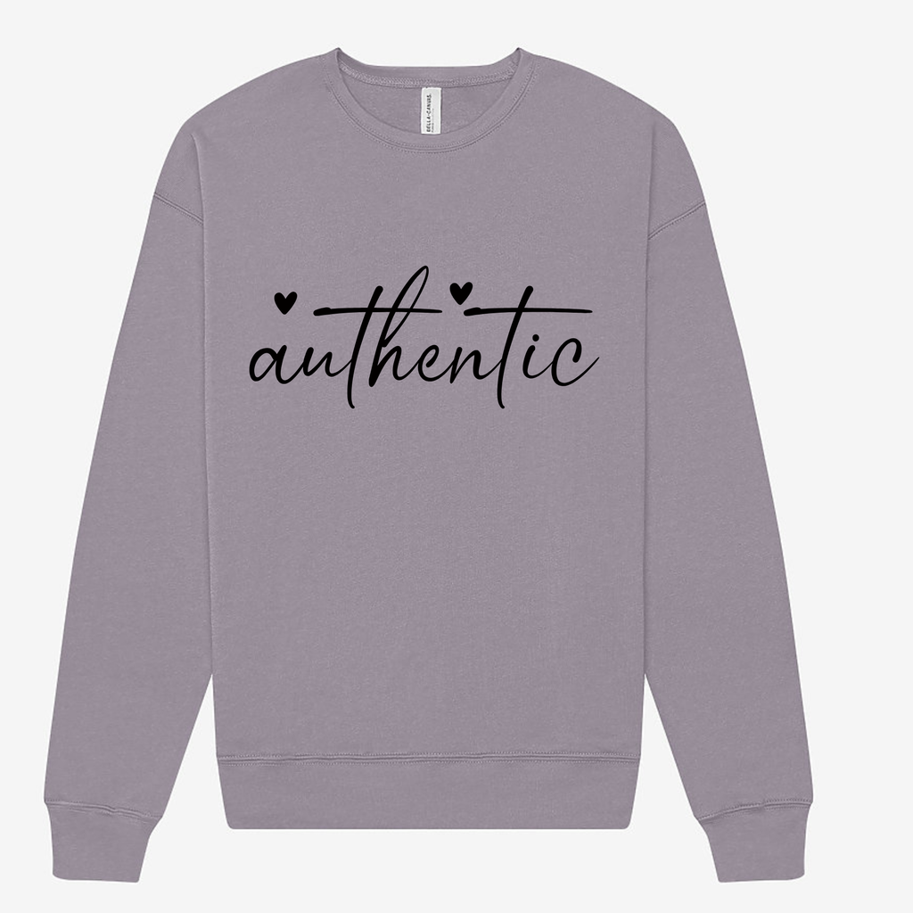Authentic Sweatshirt – Cozy Affirmation for Real Ones