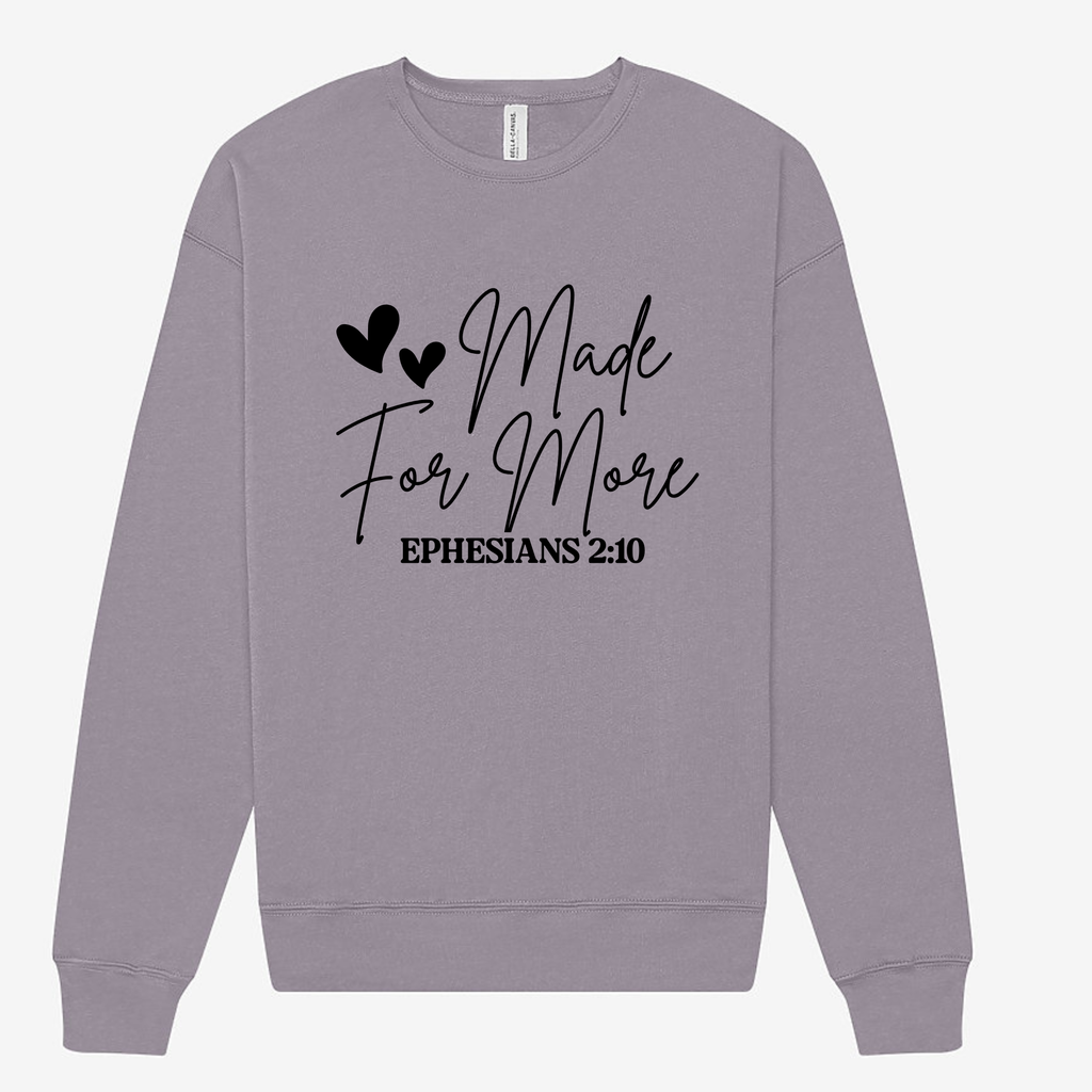 Made For More – Cozy Drop Shoulder Faith Sweatshirt (Bella + Canvas 3945)
