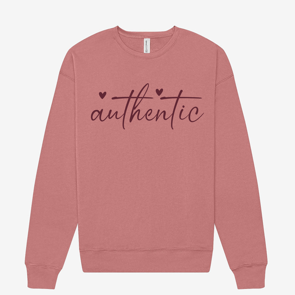 Authentic Sweatshirt – Cozy Affirmation for Real Ones